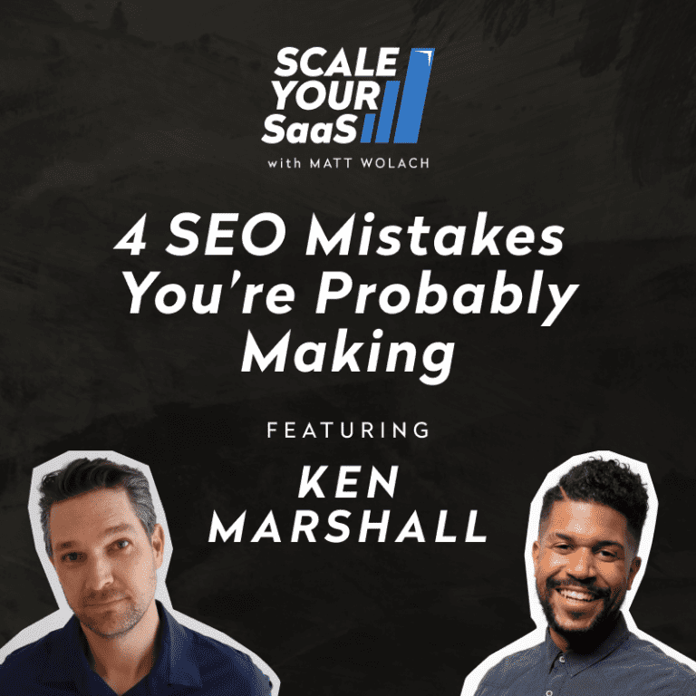 4 SEO Mistakes You’re Probably Making – with Ken Marshall