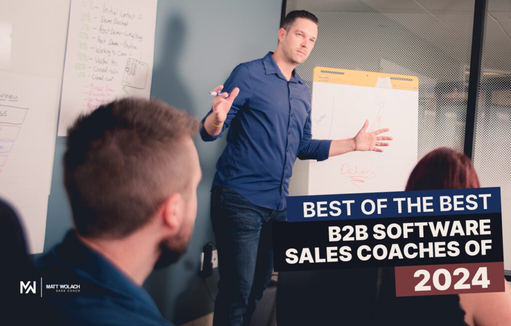 Matt Wolach, the best B2B Software Sales Coaches of 2024