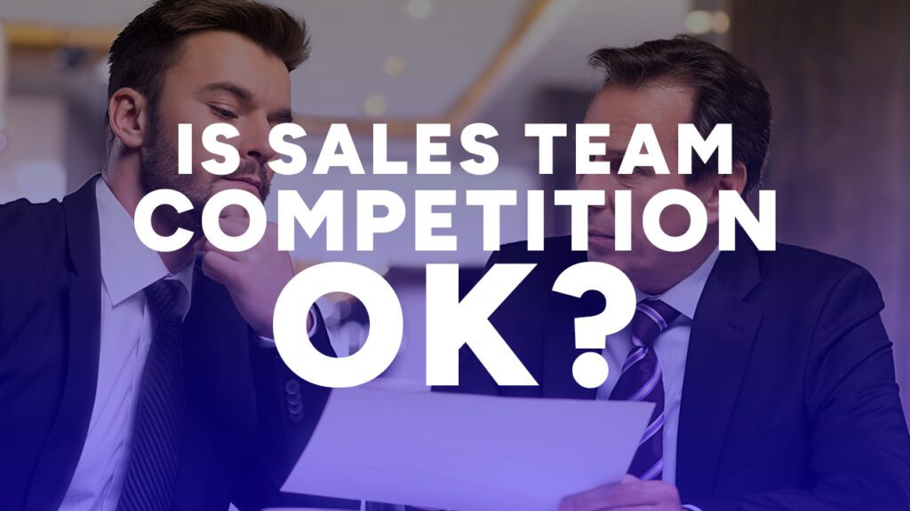 Creating a Competitive & Collaborative Sales Culture - Software Sales ...